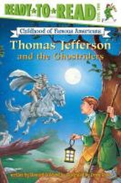 Thomas Jefferson and the Ghostriders