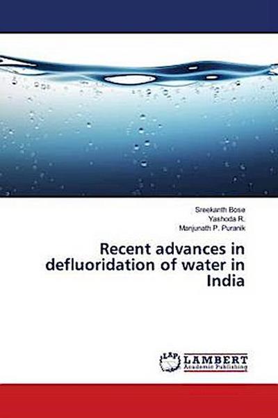 Recent advances in defluoridation of water in India