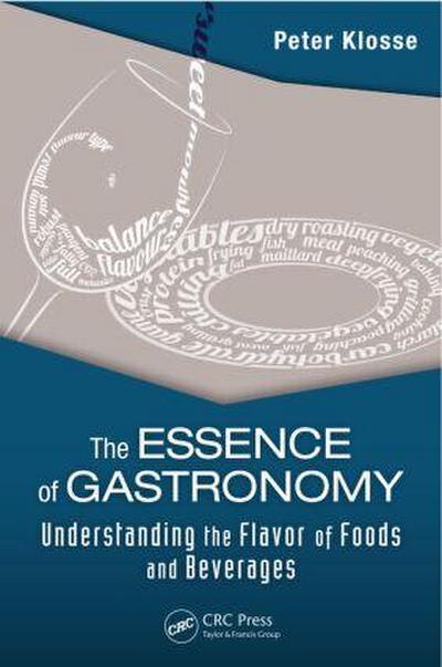The Essence of Gastronomy