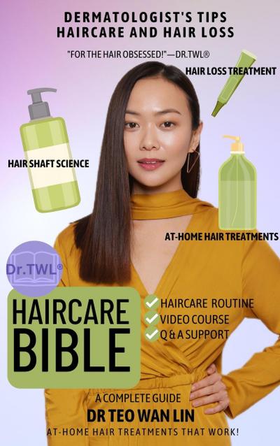 Haircare Bible: Dermatologist’s Tips for Haircare and Hair Loss