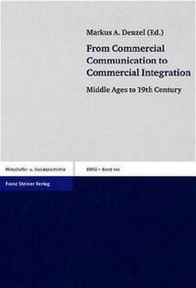 From Commercial Communication to Commercial Integration