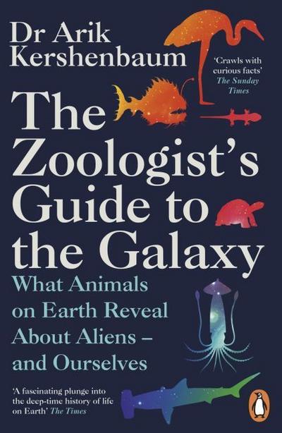 The Zoologist’s Guide to the Galaxy