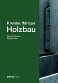 Kreislauffähiger Holzbau