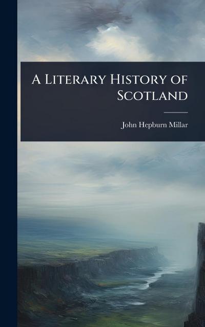 A Literary History of Scotland