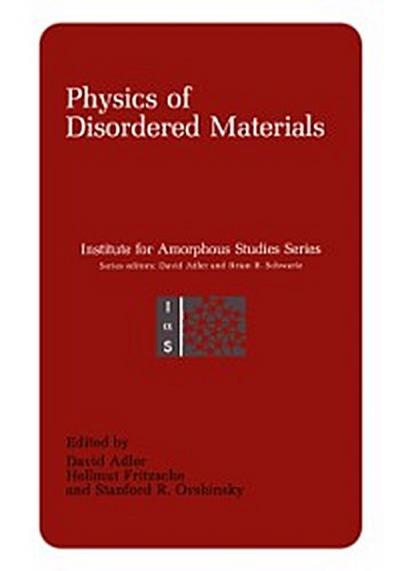 Physics of Disordered Materials