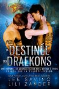 La Destinée des Draekons (Exilés sur la Planète-Prison, #5)
