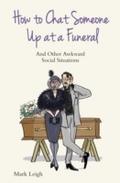 How To Chat Someone Up At A Funeral - And Other Aw