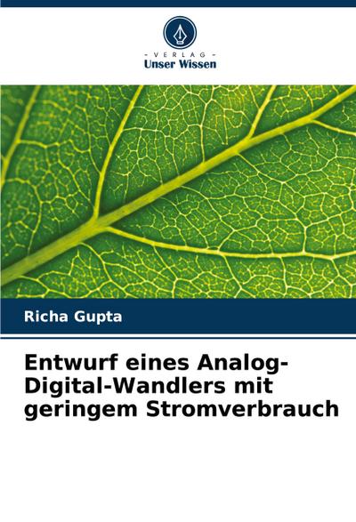 Entwurf eines Analog-Digital-Wandlers mit geringem Stromverbrauch