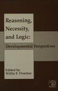 Reasoning, Necessity, and Logic