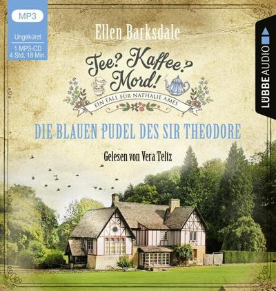 Tee? Kaffee? Mord! - Die blauen Pudel des Sir Theodore