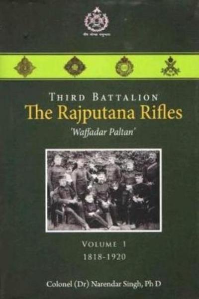Third Battalion The Rajputana Rifles `Waffadar Paltan’