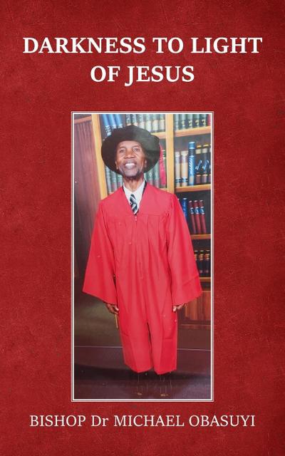 Darkness to Light of Jesus