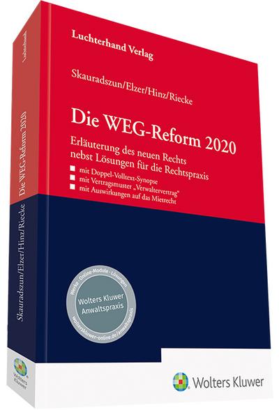 Die WEG-Reform 2020: Erläuterungen des neuen Rechts nebst Lösungen für die Rechtspraxis