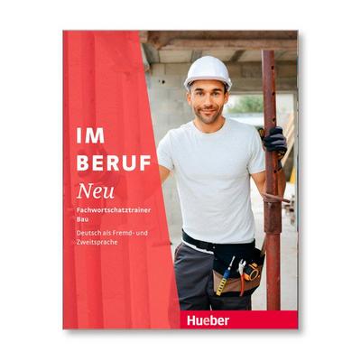 Im Beruf NEU.  Fachwortschatztrainer Bau