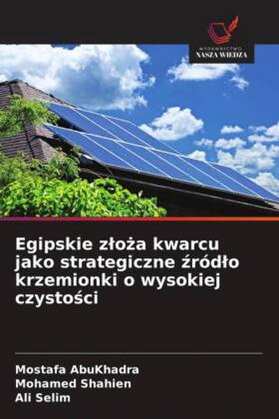 Egipskie z¿o¿a kwarcu jako strategiczne ¿ród¿o krzemionki o wysokiej czysto¿ci