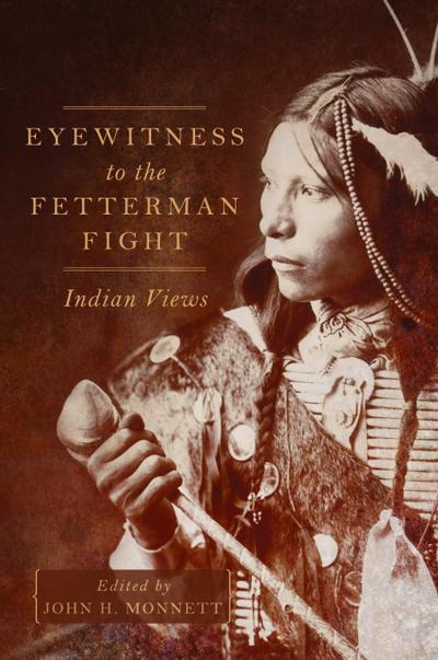 Eyewitness to the Fetterman Fight