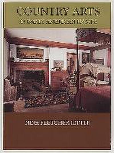Country Arts in Early American Homes