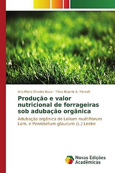 Produção e valor nutricional de forrageiras sob adubação orgânica