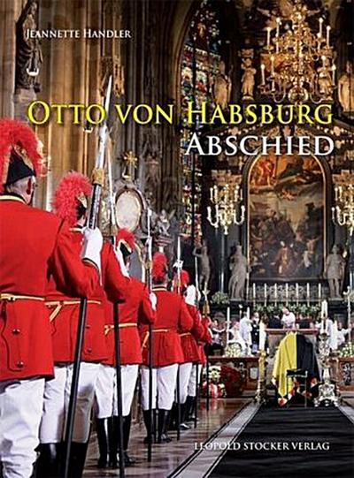 Otto von Habsburg - Abschied