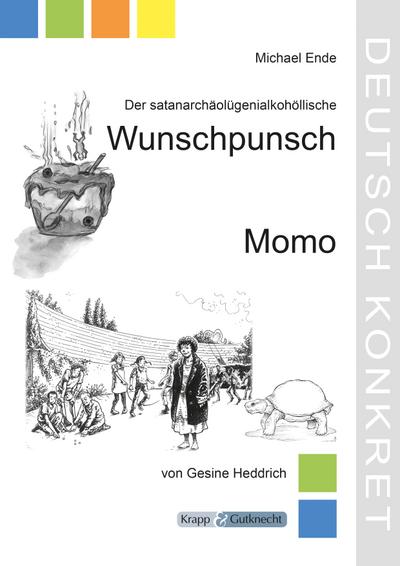 Der satanarchäolügenialkohollische Wunschpunsch und Momo - Michael Ende - Lehrerheft