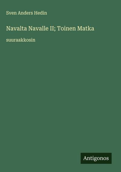 Navalta Navalle II; Toinen Matka