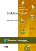 Evolution wohin?