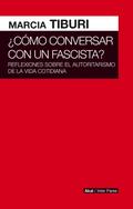 Cómo conversar con un fascista