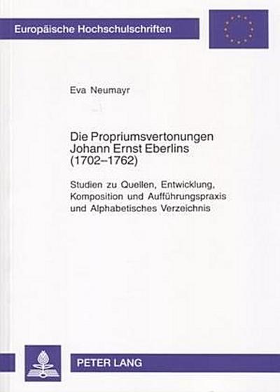 Die Propriumsvertonungen Johann Ernst Eberlins (1702-1762)