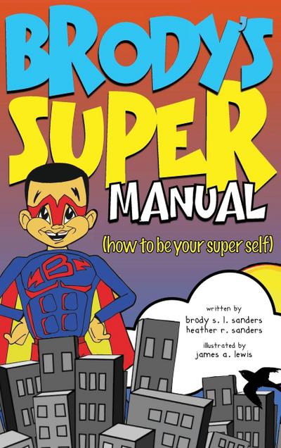Brody’s Super Manual