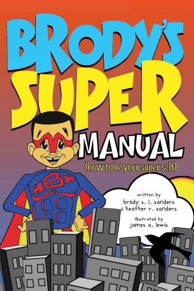 Brody’s Super Manual