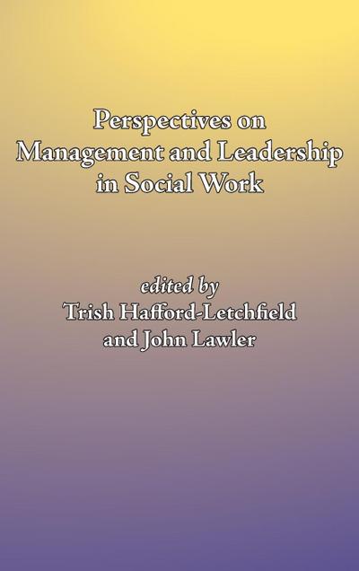 Perspectives on Management and Leadership in Social Work