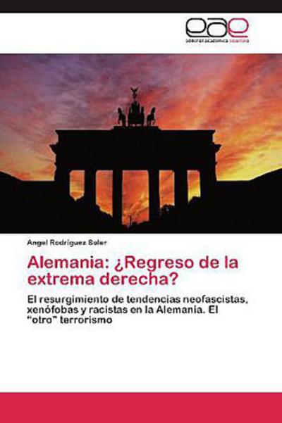 Alemania: ¿Regreso de la extrema derecha?