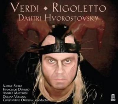 Hvorostovsky/Sierra/Demuro/Mastroni/Orbelian: Rigoletto