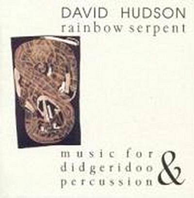 Rainbow Serpent: Music For Didgeridoo & Percussion