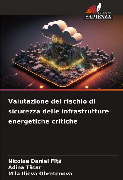 Valutazione del rischio di sicurezza delle infrastrutture energetiche critiche