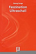 Faszination Ultraschall
