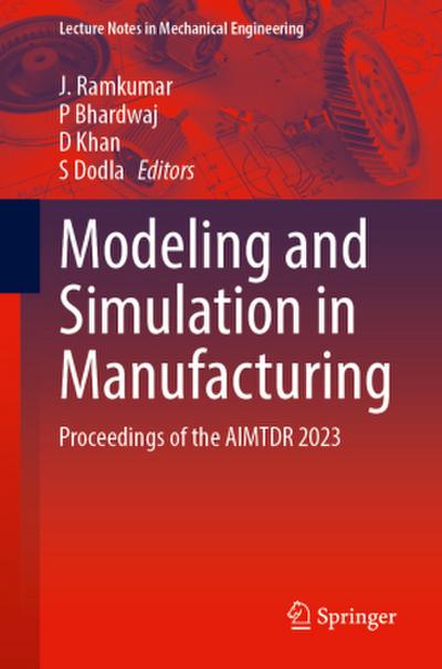 Modeling and Simulation in Manufacturing