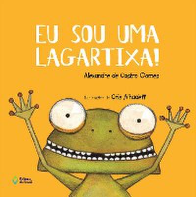 Eu sou uma lagartixa!
