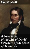 A Narrative of the Life of David Crockett, of the 
