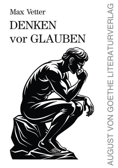 Denken vor Glauben