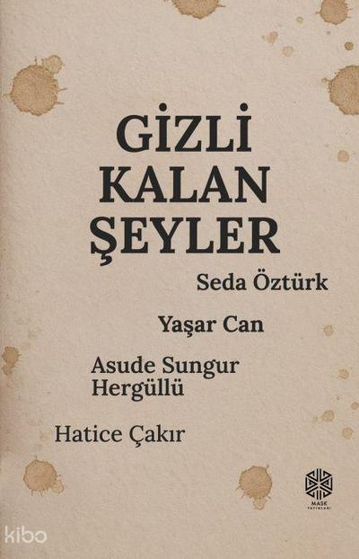 Gizli Kalan Seyler