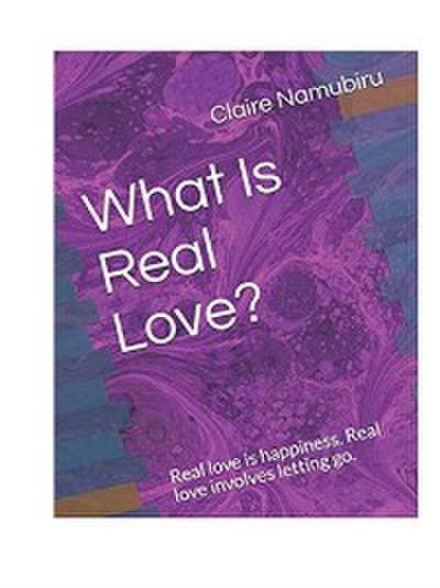 What Is Real Love?