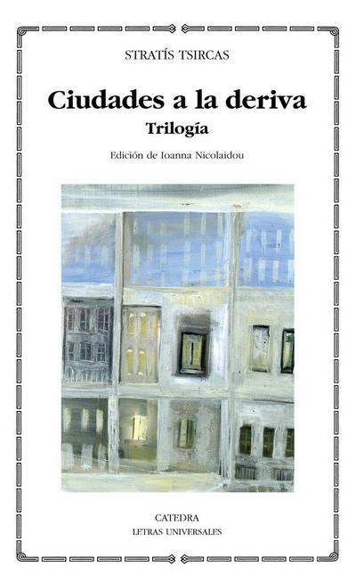 Ciudades a la deriva : trilogía