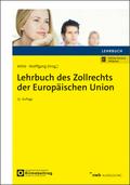 Lehrbuch des Zollrechts der Europäischen Union