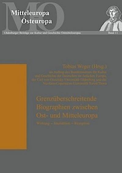 Grenzüberschreitende Biographien zwischen Ost- und Mitteleuropa