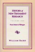 History of New Testament Research Vol 1