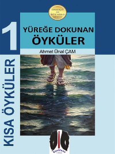 Duygusal Kısa Öyküler - 1