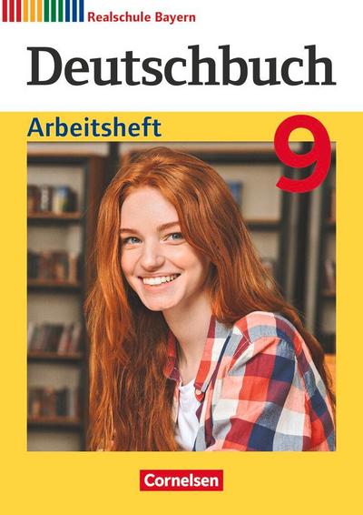 Deutschbuch - Sprach- und Lesebuch - 9. Jahrgangsstufe. Realschule Bayern - Arbeitsheft