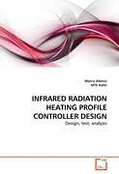 INFRARED RADIATION HEATING PROFILE CONTROLLER DESIGN