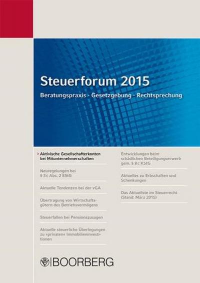 Steuerforum 2015 Beratungspraxis, Gesetzgebung, Rechtsprechung